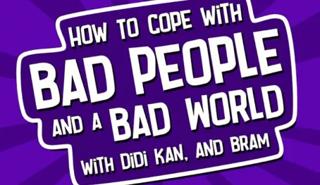 How to Cope with bad People